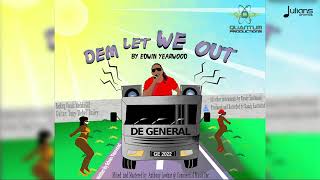 Edwin Yearwood - Dem Let We Out | 2022 Soca | Barbados Crop Over