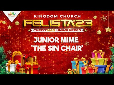Junior Mime - 'THE SIN CHAIR' | Felista '23 | Kingdom Church Dubai