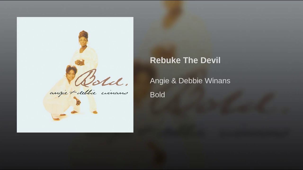 Angie & Debbie- Rebuke The Devil - YouTube