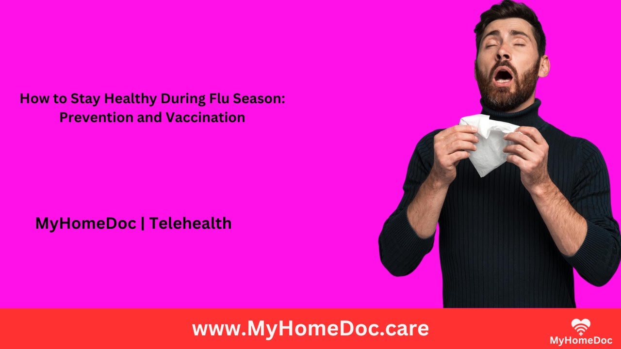 How to Stay Healthy During Flu Season: Prevention and Vaccination ...