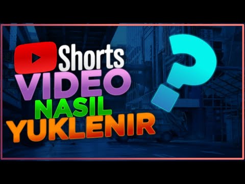 Youtube Kısa ( Short ) Video Nasıl Yüklenir - Youtube Shorts Nedir - KISA Video Nasıl Atılır ?