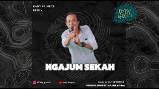 Ngajum Sekah - AA Raka Sidan ( Kany Project Remix )