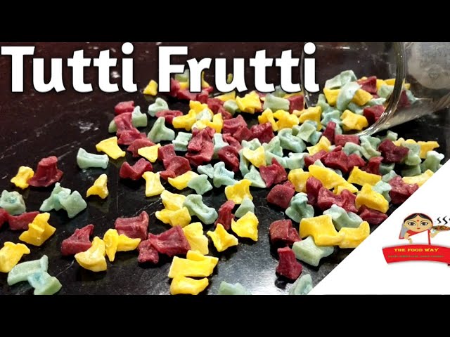 Tutti Frutti recipe: Quick and fun to make! - The Flavor Bells