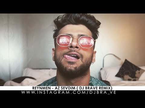 Reynmen - Az Sevdim (DJ Brave Remix)