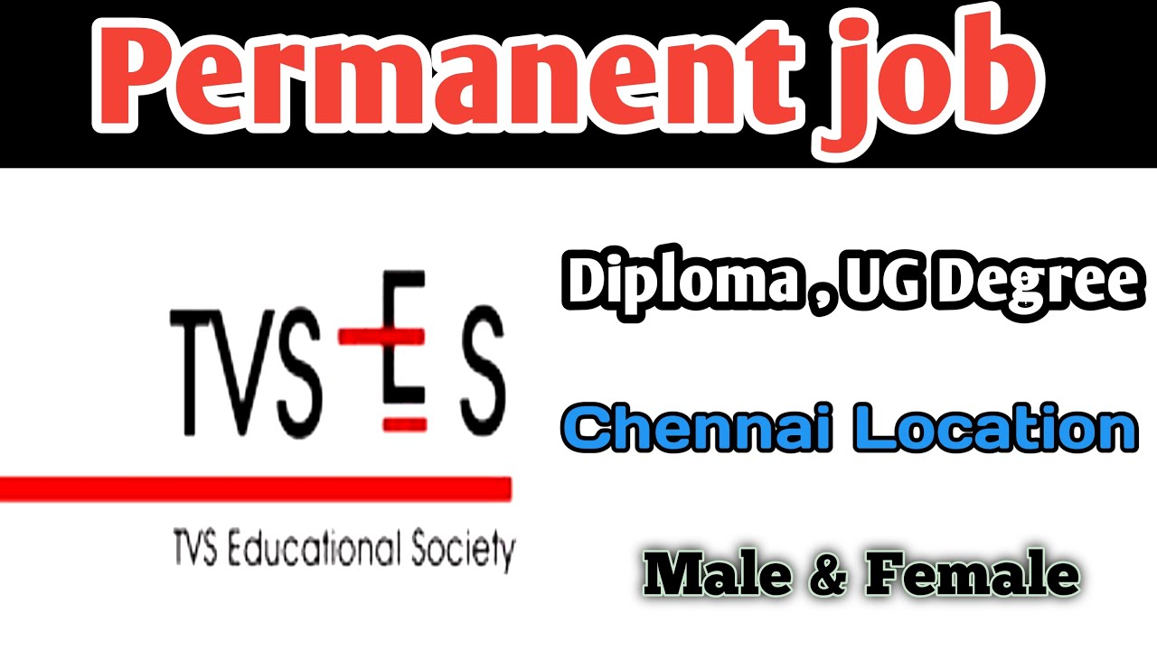 TVS Educational society | 2021 | freshers jobs | chennai jobs | tamilnadu | career guide