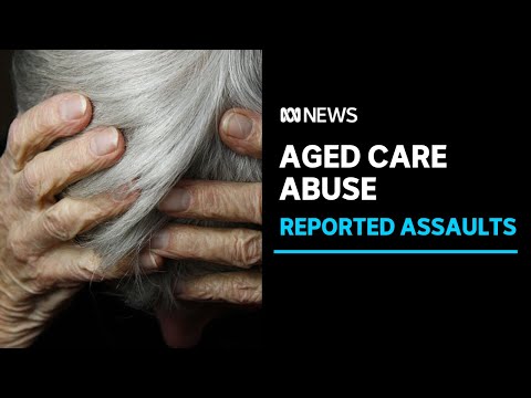 Police say assaults reported at aged care homes are the highest in a decade | abc news