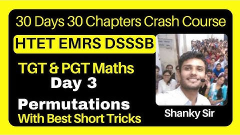 TGT PGT Math Crash Course Day 3 Permutation EMRS HTET BPSC #tgtmaths #pgtmaths #emrs #htet #pgtmaths