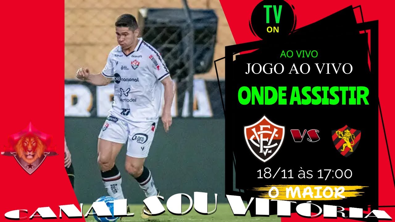 Vitória x Sport ao vivo: como assistir online e transmissão na TV do jogo  da Série B - Portal da Torcida