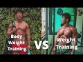 What's Stronger? Body Weight Training or Weight Training? I Competed with a Bodybuilder!