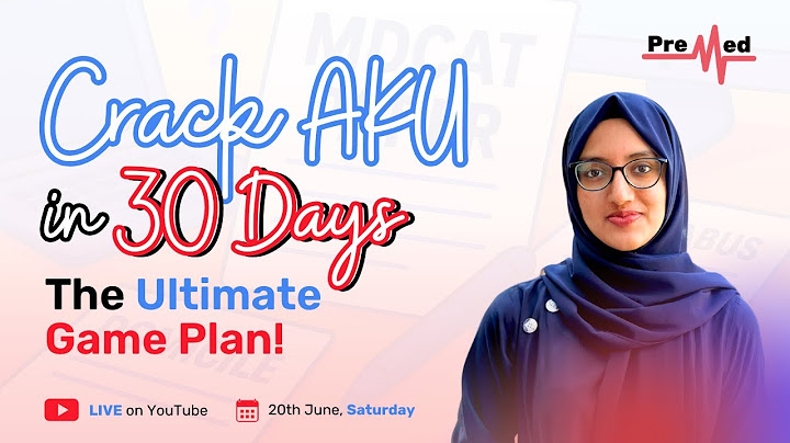 🎓Crack AKU In 30 Days | PreMed.PK