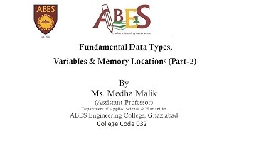L-9 Fundamental Data Types, Variables & Memory Locations (Part-1)