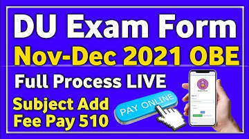 How to Fill DU Examination Form 2021 November DU OBE Registration Online Fees Payment Fill Up