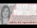 PLANIFICACIÓN DE CONTENIDO 💕 HÁBITOS DEL EMPRENDEDOR