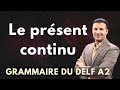 60 شرح المضارع المستمر في اللغة الفرنسية Le Présent Continu Le Présent Progressif 60 شرح المضارع المستمر في اللغة الفرنسية Le Présent Continu Le Présent Progressif