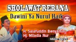 Dawini Ya Nurul Haiq Sholawat Rebana Miladia Nur dan i H Salafudin Benyamin