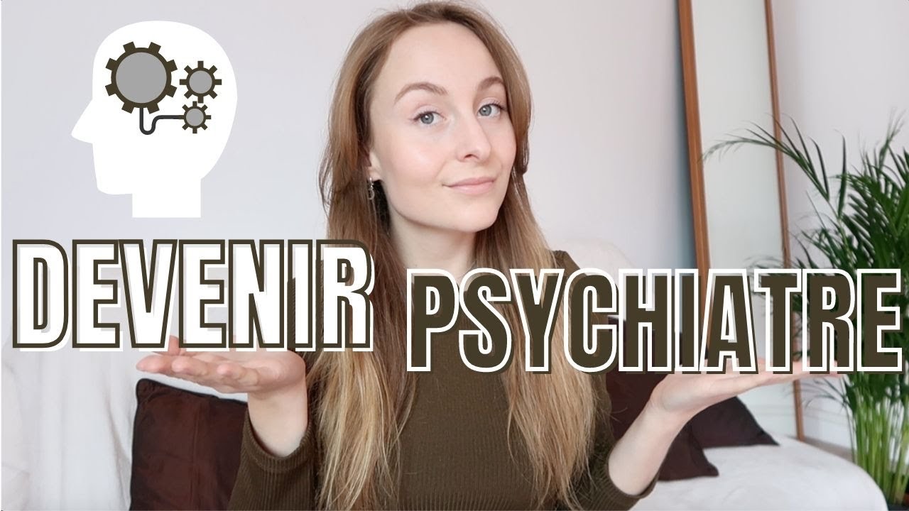 QU'EST-CE QUE LA PSYCHIATRIE ? Selon une étudiante en médecine