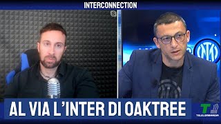 COME CAMBIA L'INTER CON OAKTREE - INTER CONNECTION