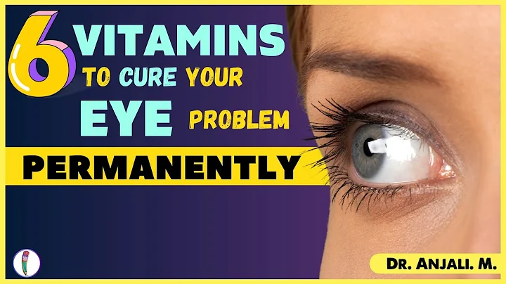 Top 6 Vitamins for your EYE | Eye Health | Macular degeneration | Eye care Tips | Vitamin A - DayDayNews