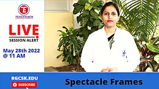 LIVE SESSION ALERT I Spectacle Frames I May 28th @ 11 am