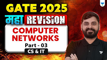 Computer Networks 03 | महा Revision | CS & IT | GATE Exam