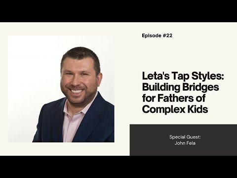 Building Bridges for Fathers of Complex Kids