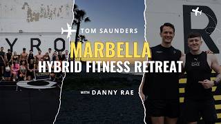 MARBELLA HYBRID FITNESS RETREAT | WITH DANNY RAE screenshot 1
