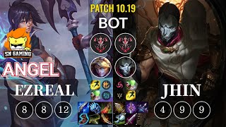 SN Angel Ezreal vs Jhin Bot - KR Patch 10.19