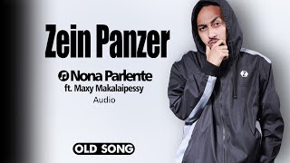 Zein Panzer - Nona Parlente ft. Max Makalaipessy