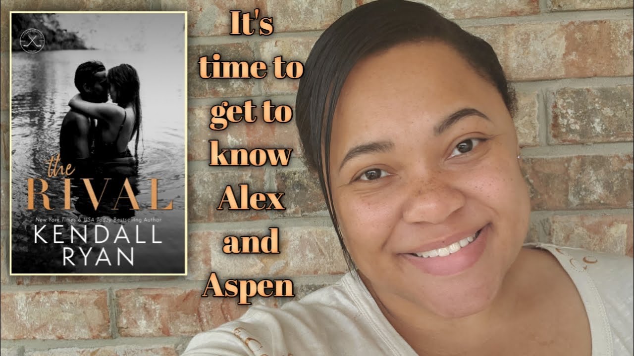 The Rival Kendall Ryan Book Review Simply Ne Qua Youtube