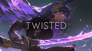 「Nightcore」TWISTED - BUSSIN'