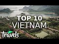 Top 10 Reasons Vietnam Should Be Your Next Trip