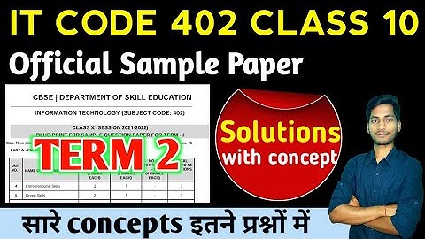 CBSE Class 10 IT CODE 402 Official Sample Paper TERM 2 ||Complete Solution || 2022 Board Exam