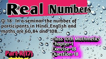 Part-R(17)!Exercise 1B question 18 R.S.Aggarwal Class 10th real numbers!Class 10th Mathmetics cbse!