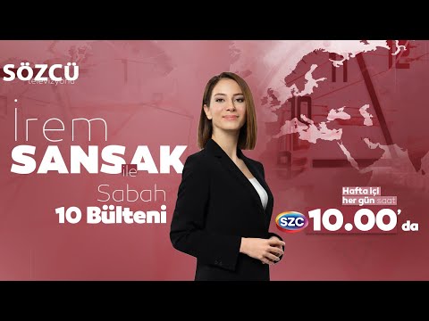 İrem Sansak ile Sabah 10 Haberleri 18 Nisan Yayını