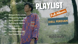 ZIELL FERDIAN FULL ALBUM - BAHAGIA DIATAS LUKAKU (NEW SONG GALAU)