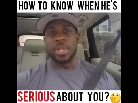 Dating how to know if he's serious