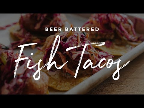 Beer Battered Fish Tacos