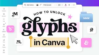 canva font glyphs tutorial: unlock those swirly letters you paid for