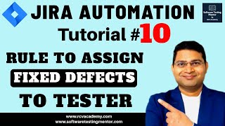 Jira Automation Tutorial #10 - Rule to Assign Fixed Defects to Tester screenshot 2