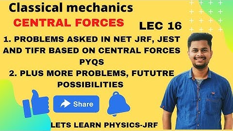 16|PROBLEMS ON CENTRAL FORCES ASKED IN NET JRF,JEST&TIFR DISSCUSED #NETJRF #JEST #GATE #TIFR #CSIR
