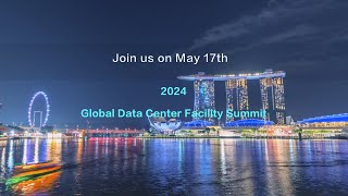 2024 Global Data Center Facility Summit Teaser