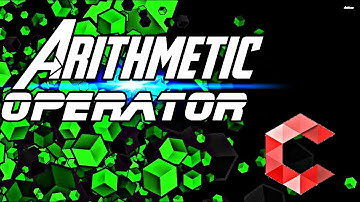 Arithmetic Operators with Practical example || C Programming Series