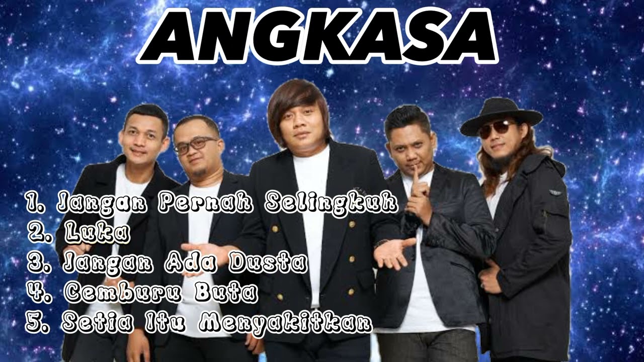 Angkasa Full Album || Jangan Pernah Selingkuh