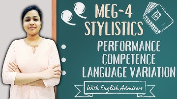 MEG-04 ll Block-9 ll Unit-1ll Stylistics ll Competence and Performance ll
