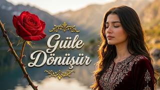 Güle Dönüşür Mustafa Altunok Türkü Candır