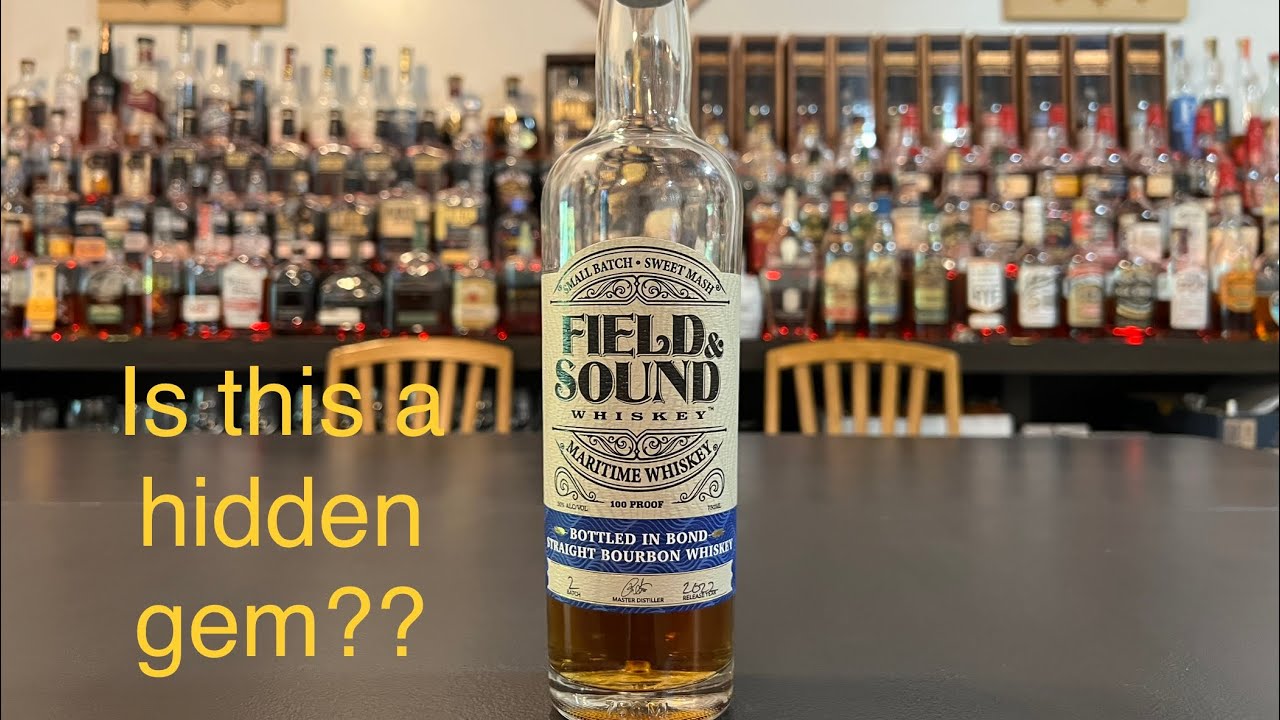 Field and Sound Bottle In Bond Straight Bourbon Maritime Whiskey/ Uncorking