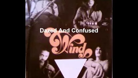 Wind - "Dazed and Confused"