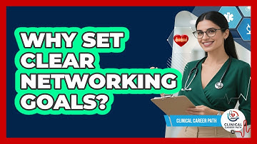 Why Set Clear Networking Goals?