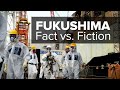 Fukushima: Fact vs. Fiction