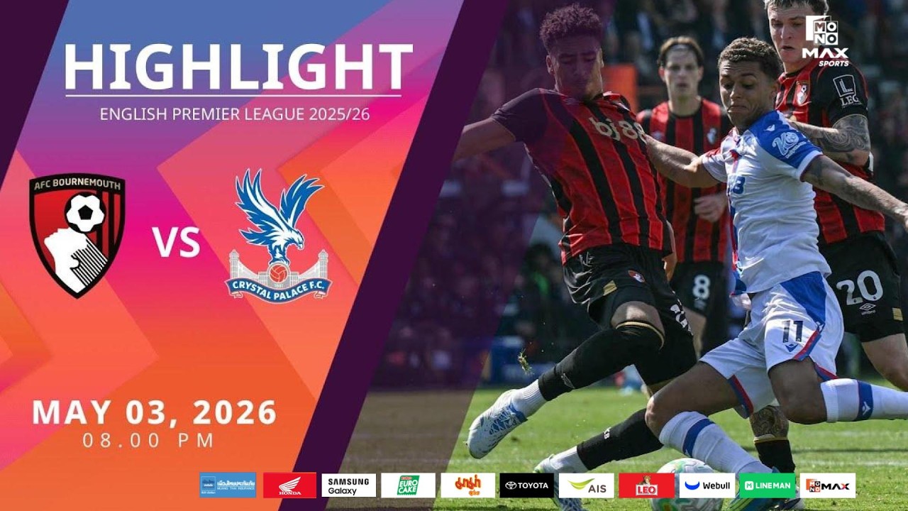 [Highlight] PremierLeague : บอร์นมัธ vs คริสตัล พาเลซ (03-05-69)